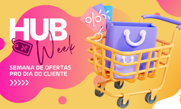 Hub Week: Clubes de Assinatura com Desconto Progressivo na Semana do Cliente