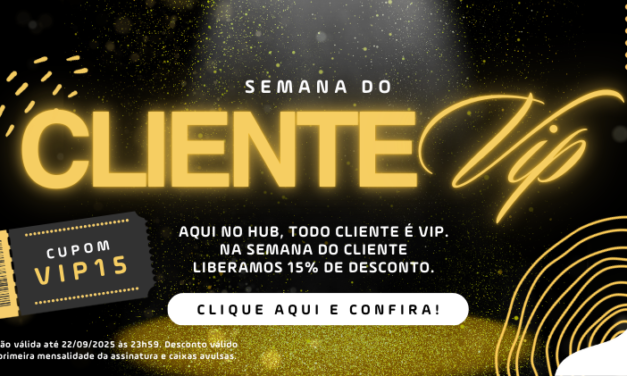 Semana do Cliente VIP no Hub Home Box: aproveite 15% OFF